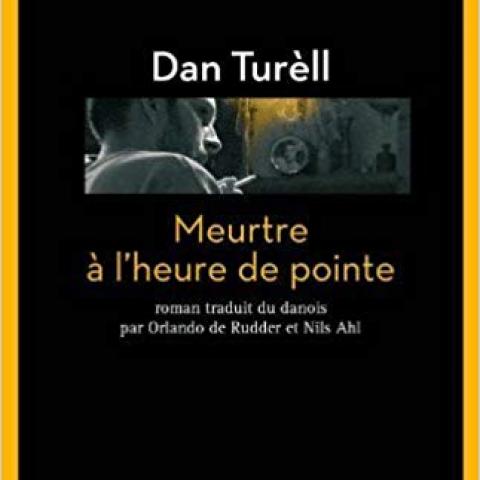 Un curieux voyage avec - Meurtre à l'heure de pointe - de Dan Turèll par MES